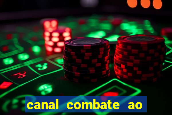 canal combate ao vivo multi canais